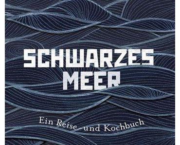 Kochbuch: Schwarzes Meer | Caroline Eden