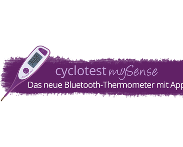 cyclotest mySense Erfahrungsbericht: Das Basalthermometer in der Praxis