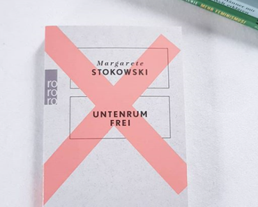 Untenrum frei | Margarete Stokowski