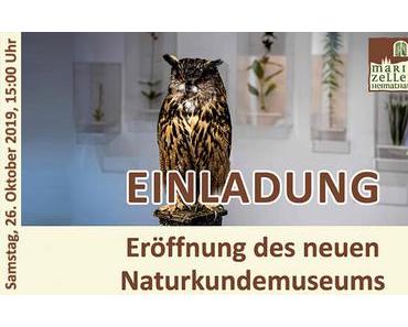 Termintipp: Eröffnung des neuen Naturkundemuseums in Mariazell