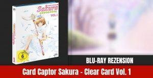 Review: Cardcaptor Sakura – Clear Card Vol. 1 | Blu-ray