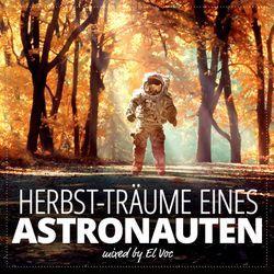 Mix: El Voc – Herbstträume eines Astronauten
