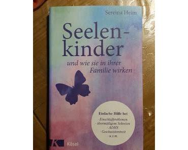 Neuer Lesestoff: Seelenkinder von Sereina Heim