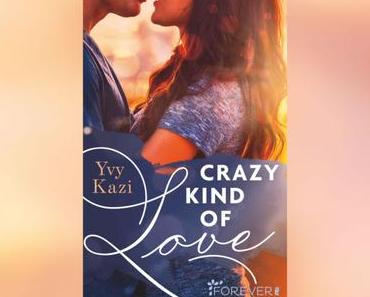 [Rezension] Yvy Kazi – Crazy Kind of Love