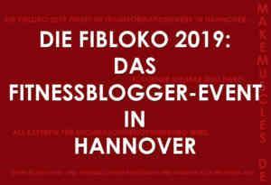 Die FiBloKo 2019: Das Fitnessblogger-Event in Hannover
