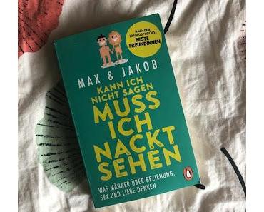 Max & Jakob: Kann ich nicht sagen, muss ich nackt sehen