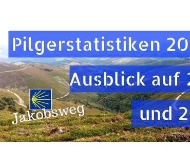 Pilgerstatistiken 2019 & Ausblick auf 2020 & 2021