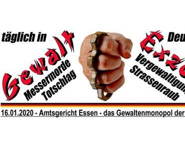 16.01.2020 – Amtsgericht Essen – das Gewaltenmonopol der Familienclans