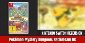 Review: Pokémon Mystery Dungeon: Retterteam DX | Nintendo Switch