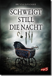 “Schweigt still die Nacht” Brenna Yovanoff