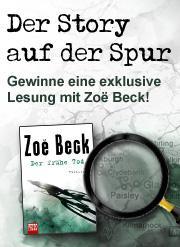 Der Story auf der Spur | Der frühe Tod von Zoë Beck