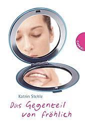 Rezension: Das Gegenteil von fröhlich