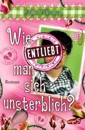 Rezension: Wie entliebt man sich unsterblich?