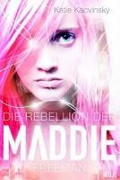 Rezension - Die Rebellion der Maddie Freeman von Katie Kacvinsky