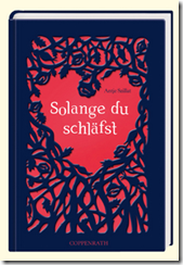 “Solange du schläfst” Antje Szillat