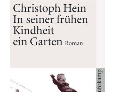 Christoph Hein – "In seiner frühen Kindheit ein Garten"