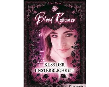Blood Romance - Kuss der Unsterblichkeit