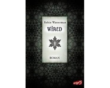 Rezension zu "Wired" von Robin Wasserman