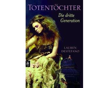 {Rezension} Totentöchter. Die dritte Generation von Lauren DeStefano