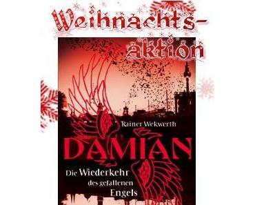 Weihnachtsaktion DAMIAN Teil II