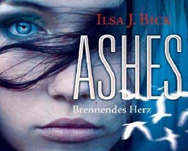 Ilsa J. Bick - Ashes: Brennendes Herz