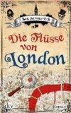 REZENSION - Die Flüsse von London von Ben Aaronovitch