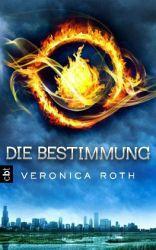 Die Bestimmung - Veronica Roth