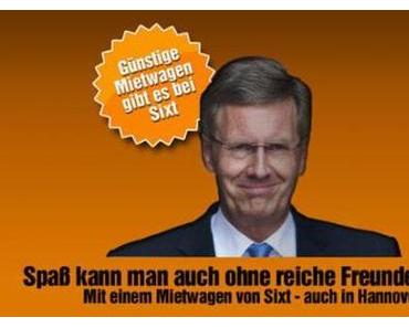 SIXT wirbt mit Wulff