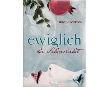 Ich lese – Ewiglich die Sehnsucht von Brodi Ashton