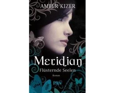 Ich lese – Meridian – Flüsternde Seelen von Amber Kizer