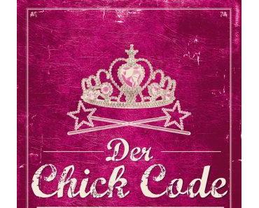 [Quick Rezi] Der Chick Code