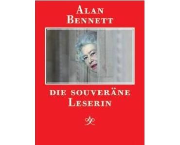 Alan Bennett – "Die souveräne Leserin"