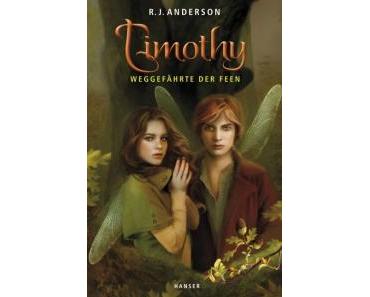 Ich lese – Timothy: Weggefährte der Feen von R. J. Anderson