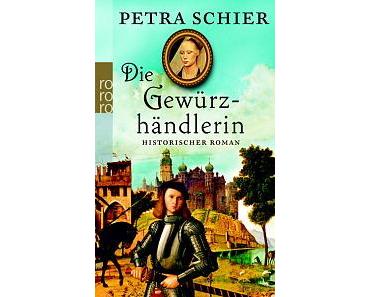 [Rezension] Petra Schier, Die Gewürzhändlerin