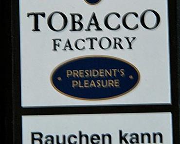 Tobacco Factory – President’s Pleasure