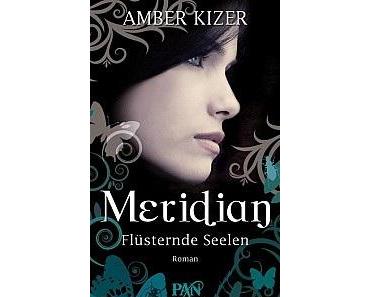 [Rezension]: Meridian: Flüsternde Seelen – Amber Kizer