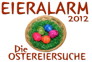 Eieralarm 2012 – Finde das 5. Ei