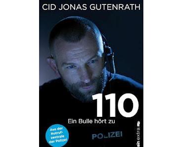 Gelesen: 110 - Ein Bulle hört zu von Cid Jonas Gutenrath