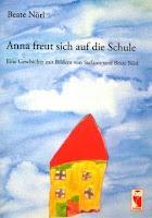 Kinderbuch #3 : Anna freut sich auf die Schule von Beate Nörl