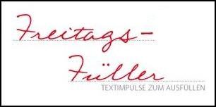 Freitags-Füller #163