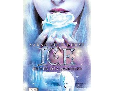 "Ice - Hüter des Nordens" von Sarah Beth Durst