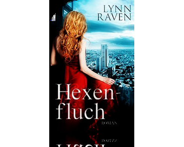 {Gastrezension} Hexenfluch - Lynn Raven