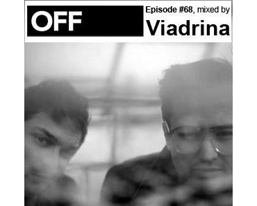 OFF Recordings Podcast Episode #68, mixed by Viadrina