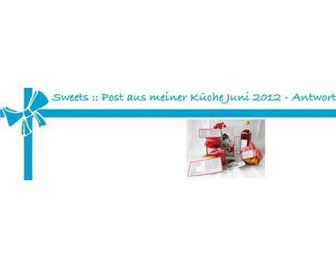 Sweets :: Post aus meiner Küche Juni 2012 :: Very Berry! :: Antwort von Johanna