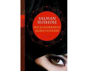 Salman Rushdie – Die bezaubernde Florentinerin