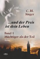 Rezension: ... und der Preis ist dein Leben - Band 1 bis 3 von C.M. Singer