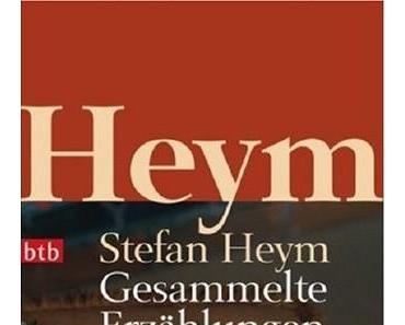 Stefan Heym – "Gesammelte Erzählungen"
