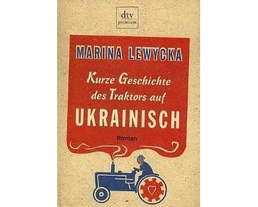 Marina Lewycka: Kurze Geschichte des Traktors auf Ukrainisch.