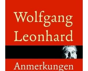 Wolfgang Leonard – "Anmerkungen zu Stalin"