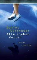 Inhaltsangabe: Alle sieben Wellen von Daniel Glattauer